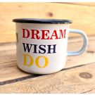 Emaljmugg DREAM IT