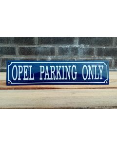 Opel parking only